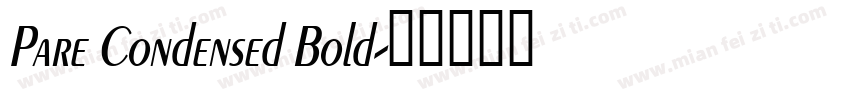 Pare Condensed Bold字体转换
